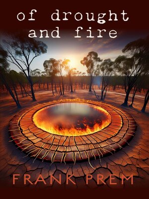 cover image of Of Drought and Fire